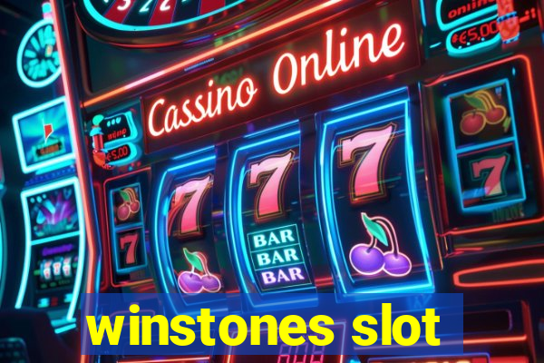 winstones slot