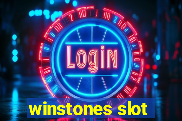 winstones slot