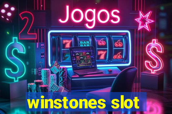 winstones slot