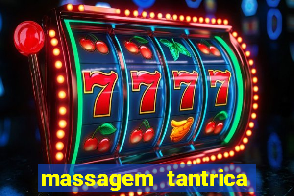 massagem tantrica em santos