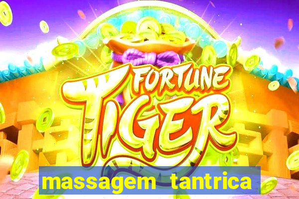 massagem tantrica em santos