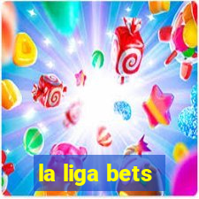 la liga bets