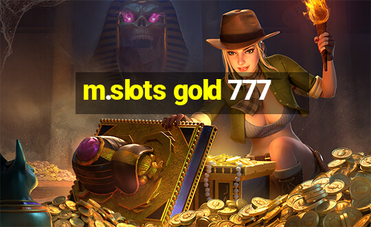 m.slots gold 777