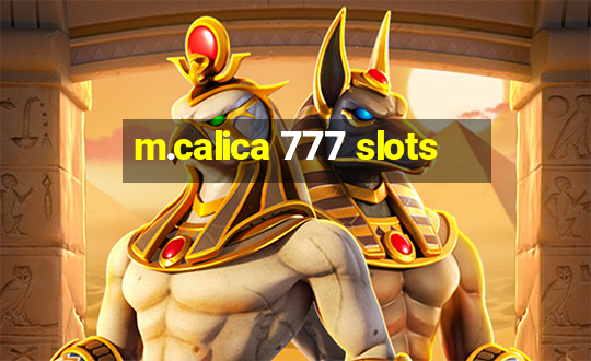 m.calica 777 slots