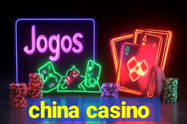 china casino