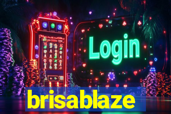 brisablaze