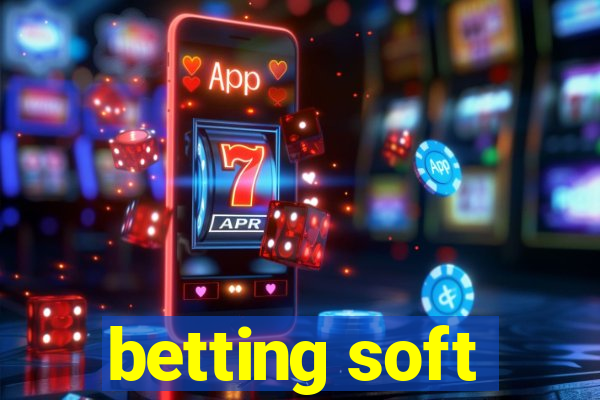 betting soft