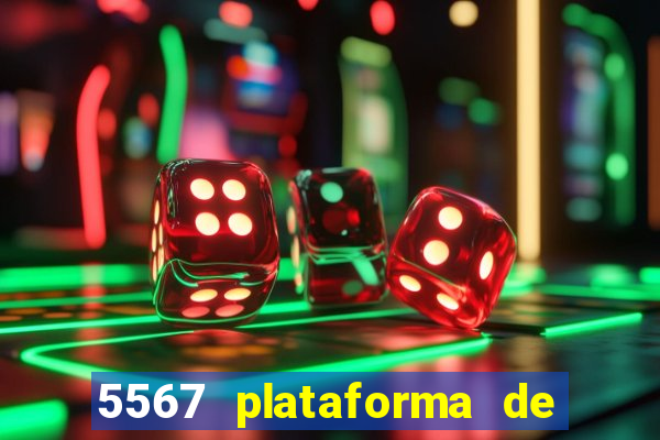 5567 plataforma de jogos login