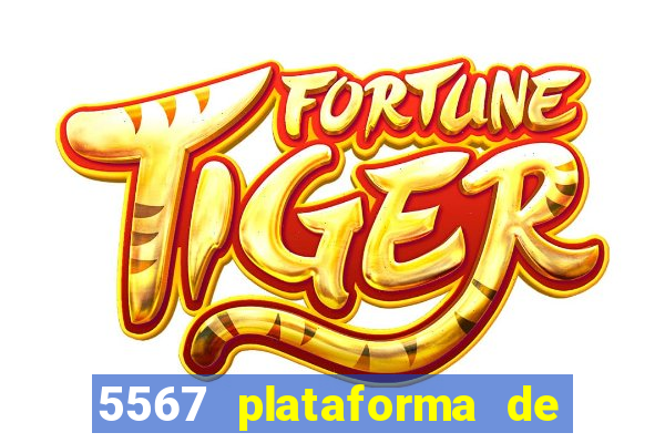 5567 plataforma de jogos login