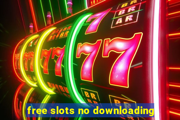 free slots no downloading