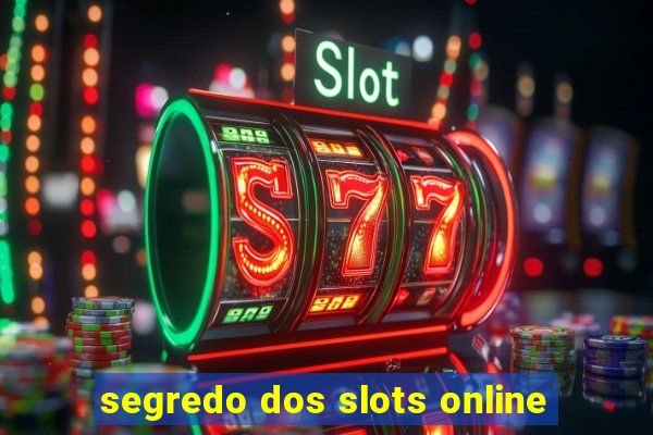 segredo dos slots online