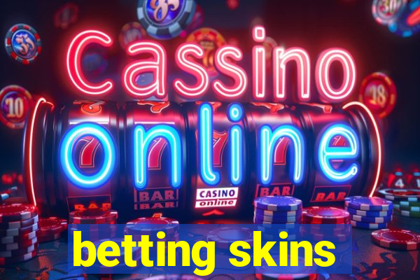 betting skins