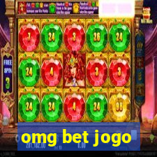 omg bet jogo