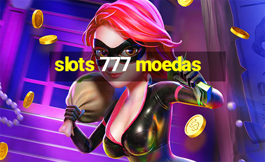 slots 777 moedas