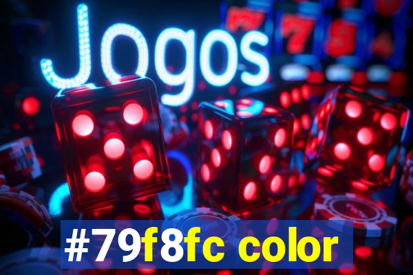 #79f8fc color