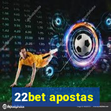 22bet apostas