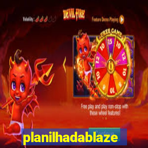 planilhadablaze