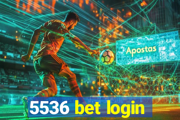 5536 bet login