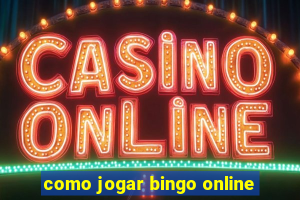 como jogar bingo online