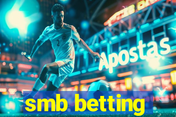 smb betting