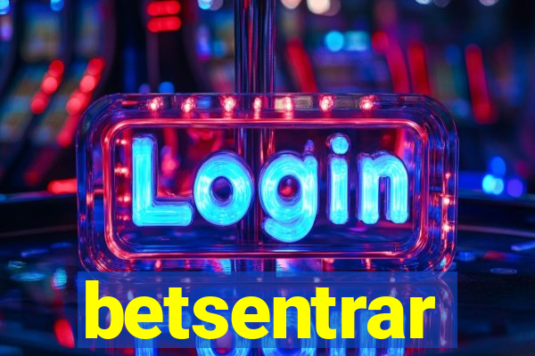 betsentrar