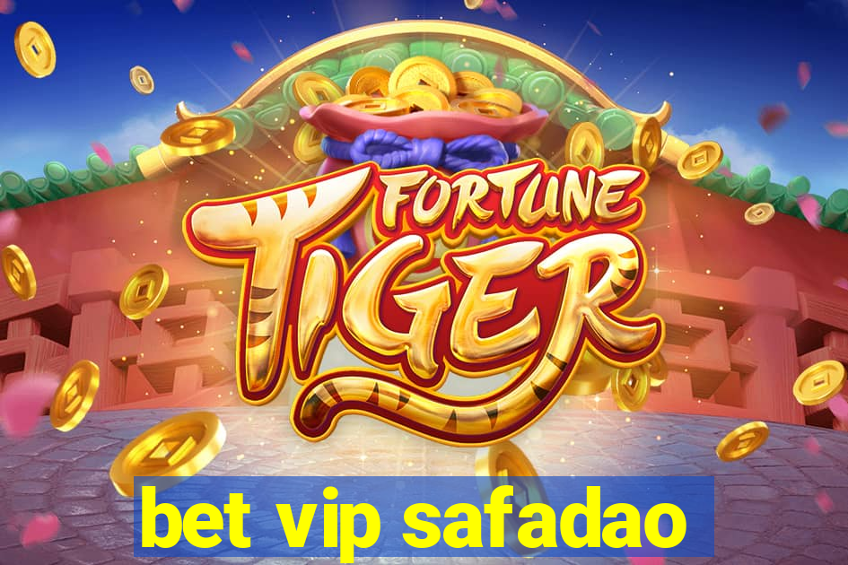 bet vip safadao