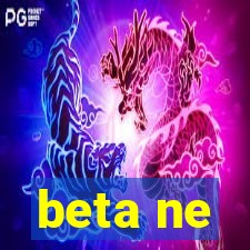 beta ne