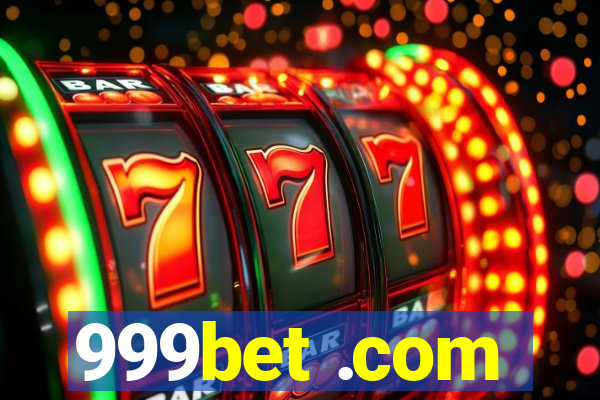 999bet .com