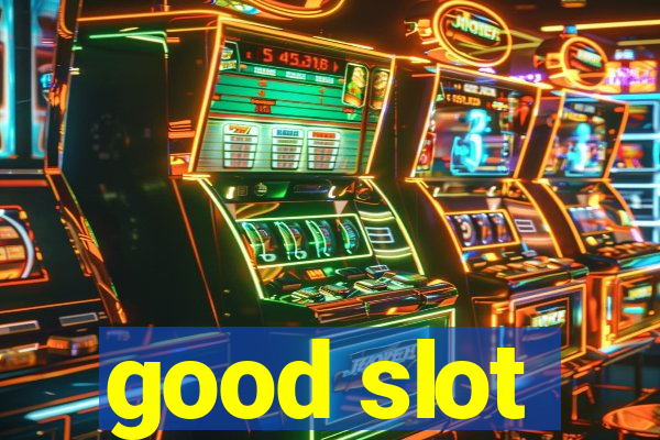 good slot