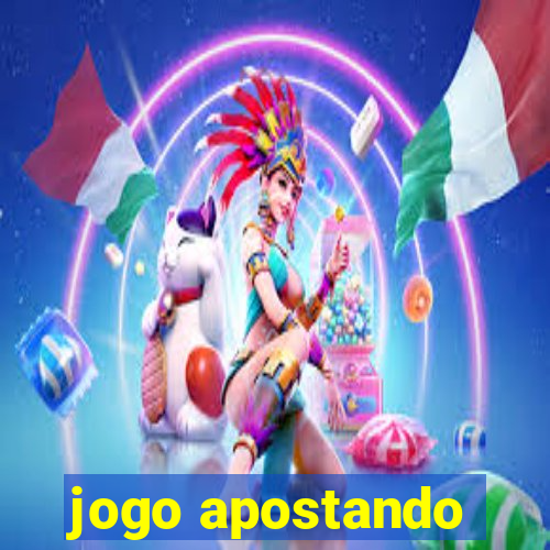 jogo apostando