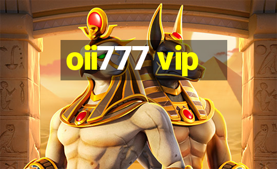 oii777 vip