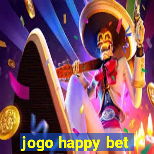 jogo happy bet