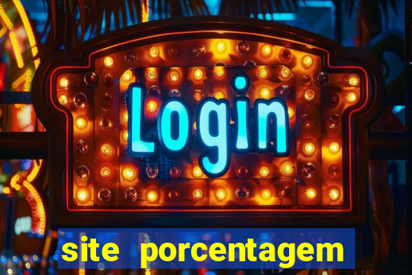 site porcentagem jogos slot