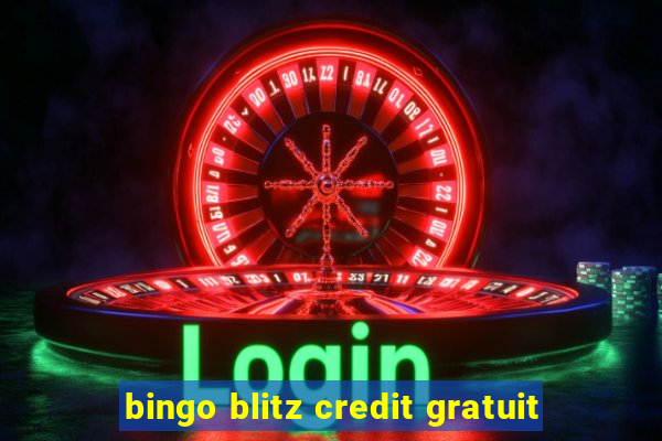 bingo blitz credit gratuit