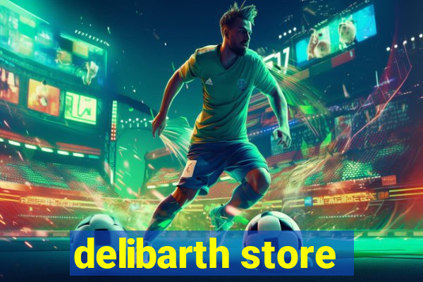 delibarth store