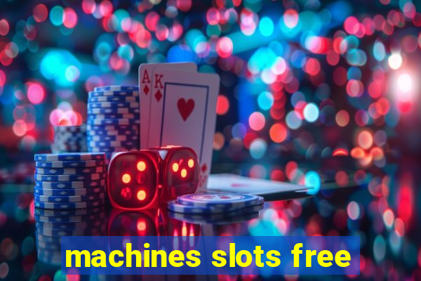 machines slots free