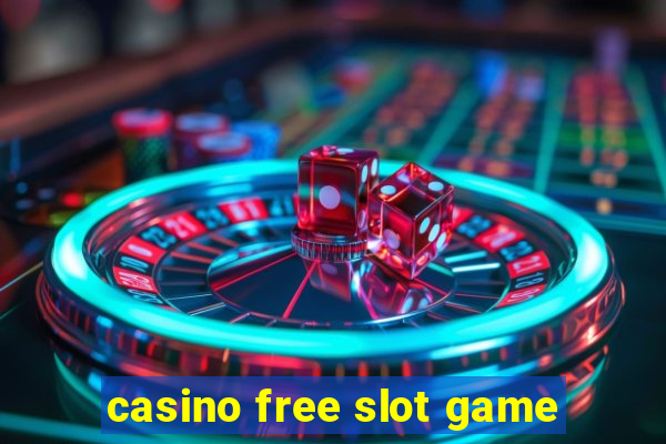 casino free slot game