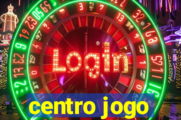 centro jogo