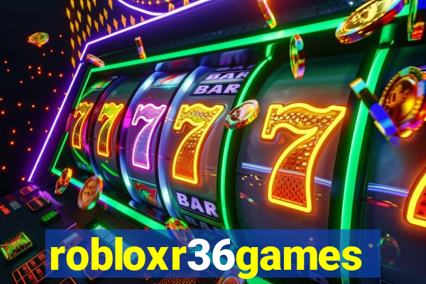 robloxr36games