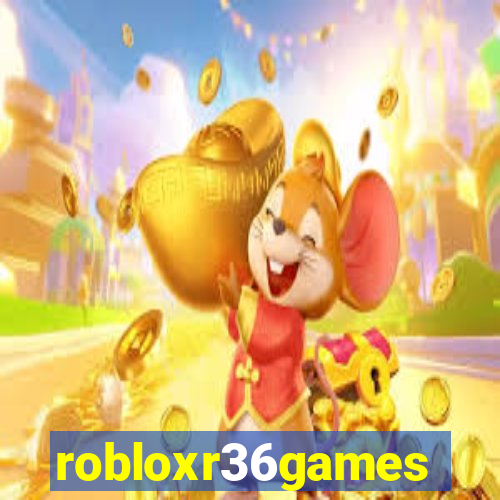 robloxr36games