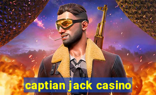 captian jack casino