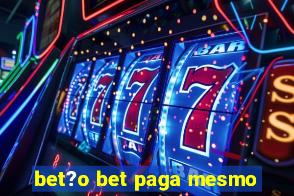 bet?o bet paga mesmo