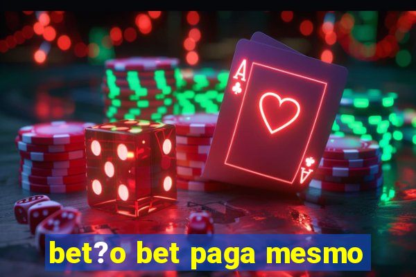 bet?o bet paga mesmo