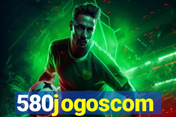 580jogoscom