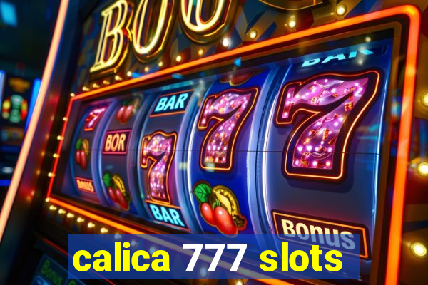 calica 777 slots