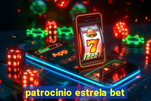 patrocinio estrela bet