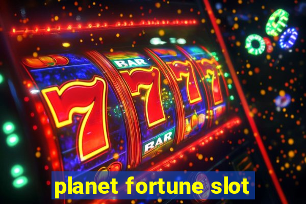 planet fortune slot