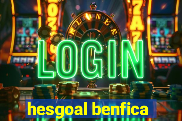 hesgoal benfica