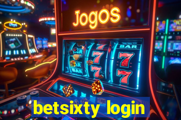 betsixty login