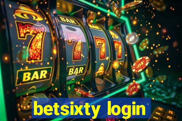 betsixty login